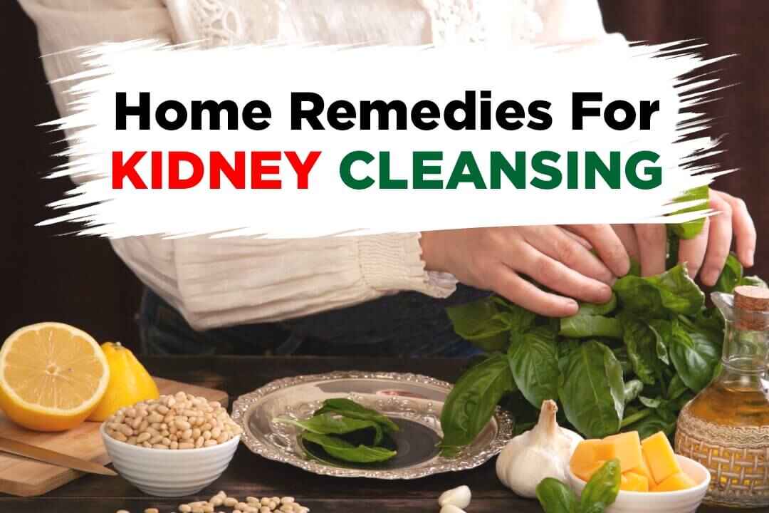 Home Remedies For Kidney Cleansing